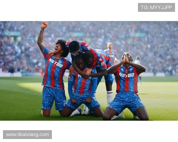 水晶宫队官网官方新闻发布与球队最新动态全方位报道